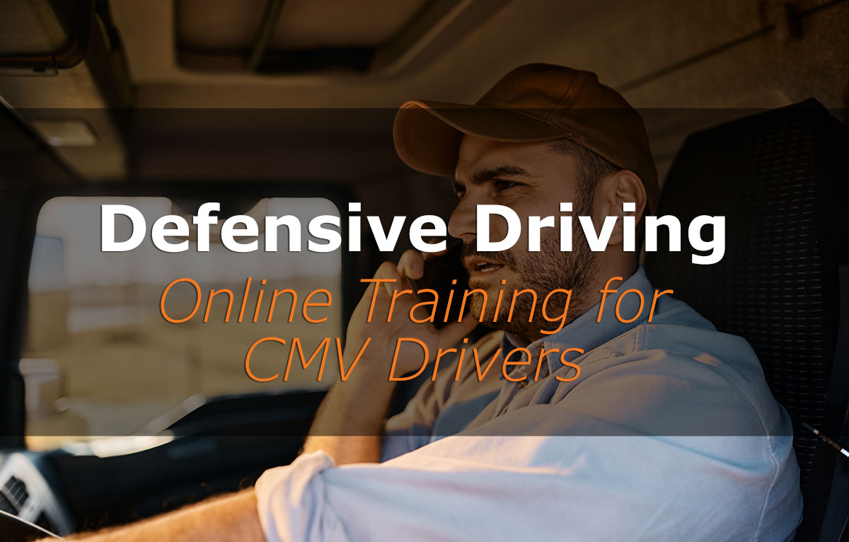 Defensive Driving (CMV Drivers)