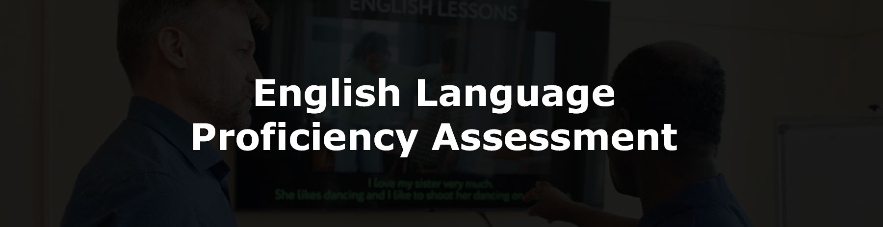 English Language Proficiency Assessment | Online Course