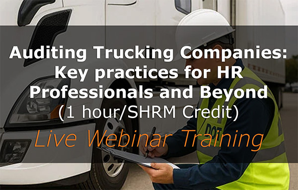 Auditing Trucking Companies: Key Practices for HR Professionals and Beyond | Live Webinar Training | CNS Learning Hub