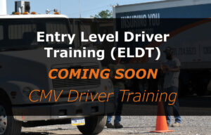 Entry-Level Driver Training (ELDT) (Online CDL Training)