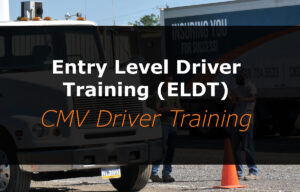 Entry-Level Driver Training (ELDT Online Training)