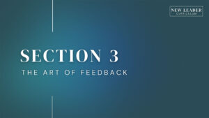 The Art of Feedback: New Manager Training – Soft or Durable Skills (Section 3)