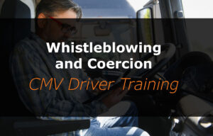 Whistleblowing and Coercion (CMV Driver Training)