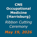 Ribbon Cutting Ceremony | CNS Occupational Medicine - Harrisburg